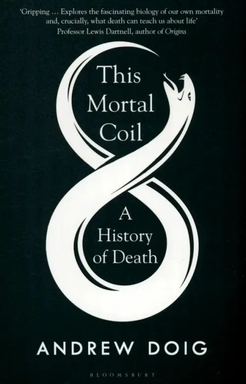 This Mortal Coil. A History of Death