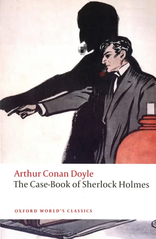 The Case-Book of Sherlock Holmes