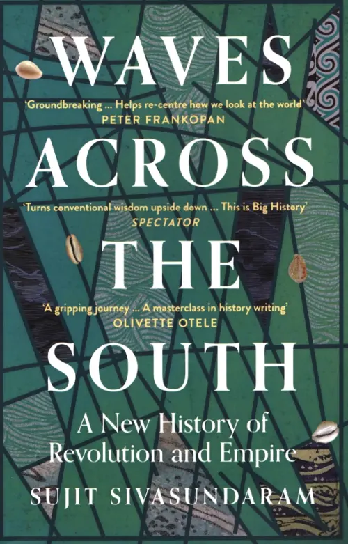 Waves Across the South. A New History of Revolution and Empire