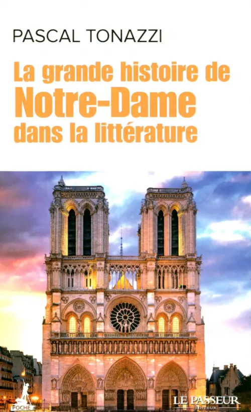 La grande histoire de Notre-Dame dans la littérature