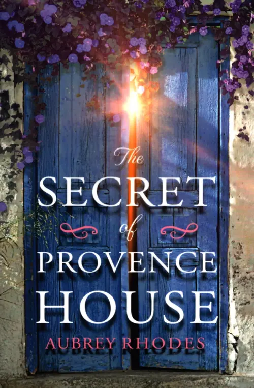 The Secret of Provence House