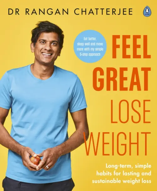 Feel Great, Lose Weight. Long term, simple habits for lasting and sustainable weight loss