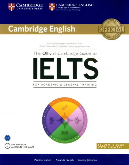 The Official Cambridge Guide to IELTS. Student's Book with answers (+ DVD)