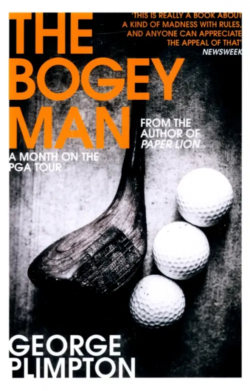 The Bogey Man. A Month on the PGA Tour