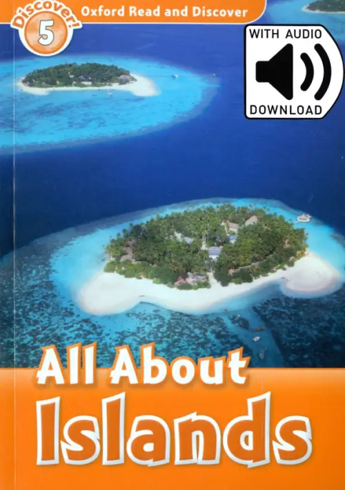 Oxford Read and Discover. Level 5. All About Islands Audio Pack