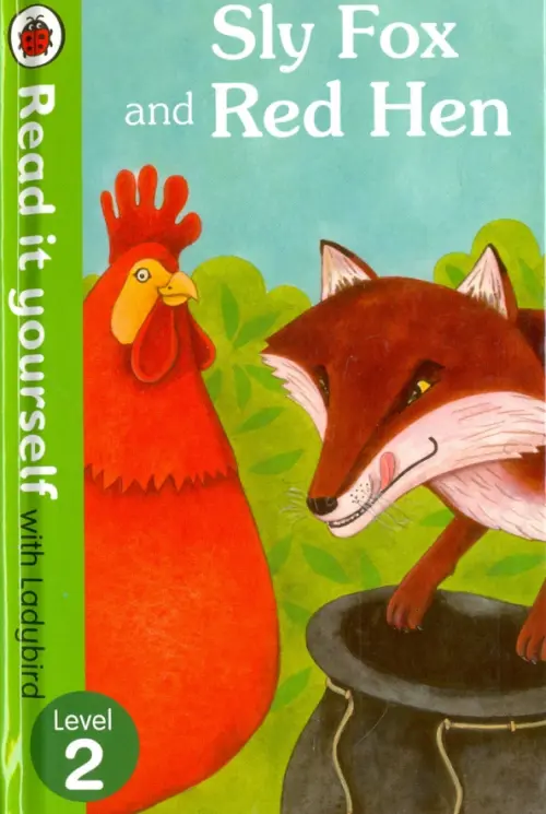 Sly Fox and Red Hen