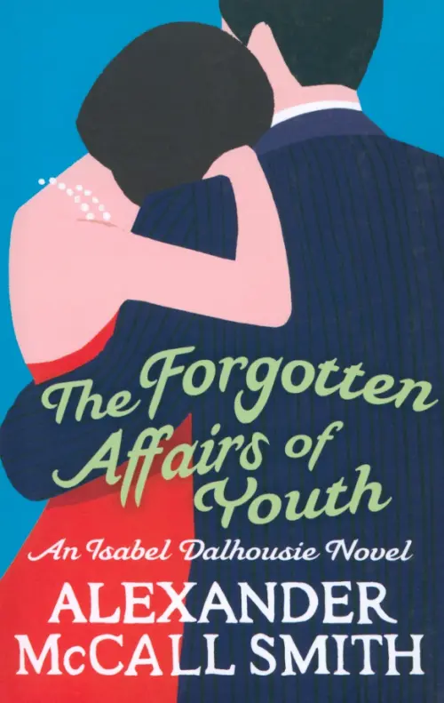 The Forgotten Affairs Of Youth