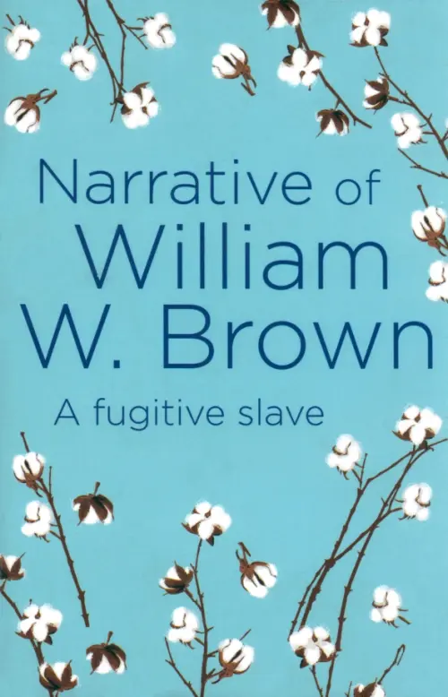 Narrative of William W. Brown