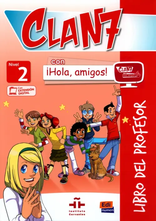 Clan 7 con ¡Hola, amigos! 2. Libro del profesor