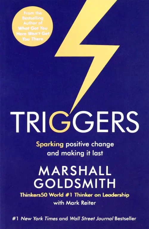 Triggers. Sparking Positive Change and Making It Last