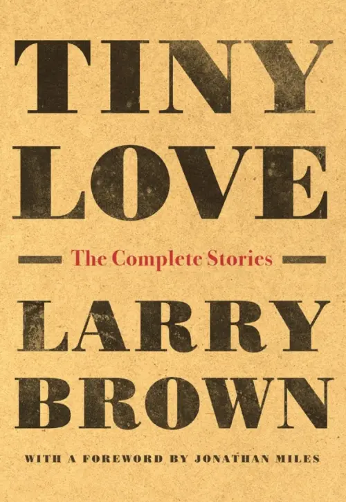 Tiny Love. The Complete Stories