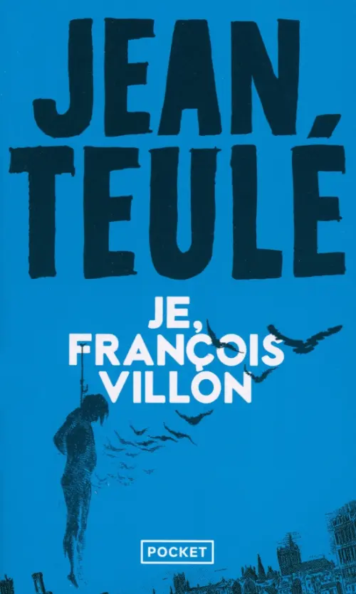 Je, Francois Villon