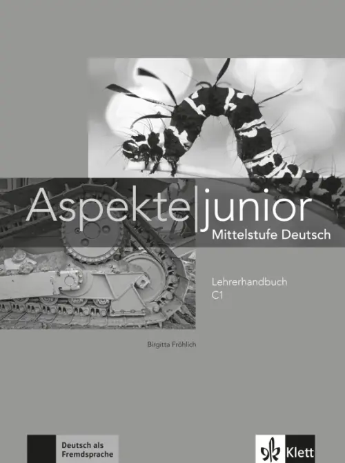 Aspekte junior. Mittelstufe Deutsch. C1. Lehrerhandbuch