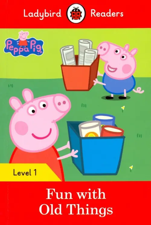 Peppa Pig: Fun with Old Things (PB) +downloadable audio