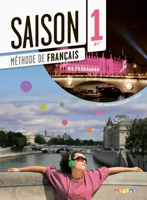 Saison 1. Methode De Francais. A1+, + CD, DVD (+ DVD)