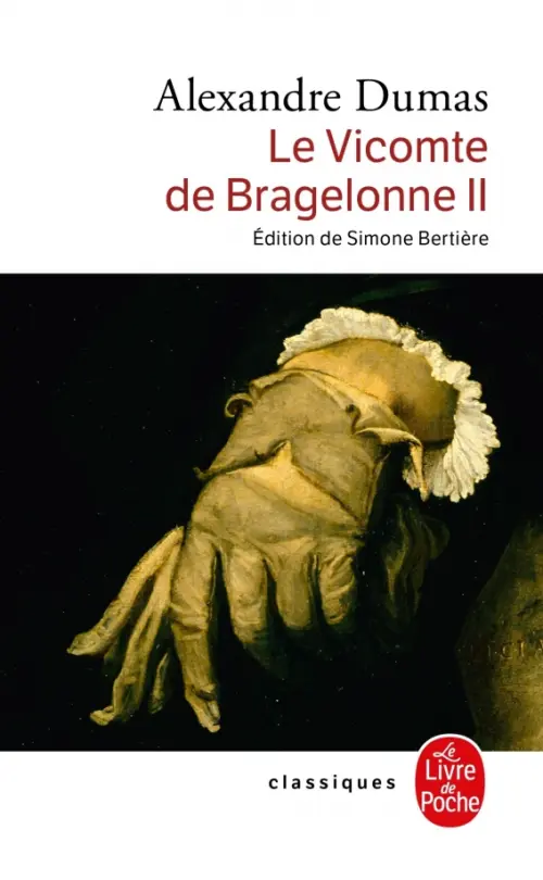 Le Vicomte de Bragelonne. Tome 2