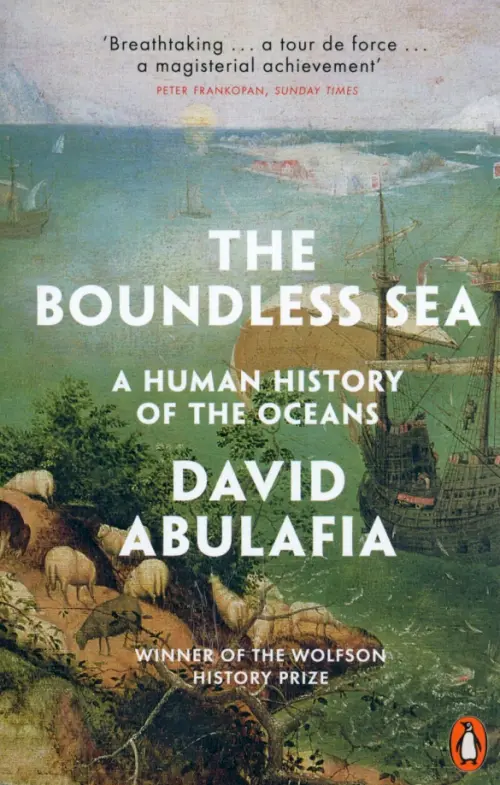 The Boundless Sea. A Human History of the Oceans