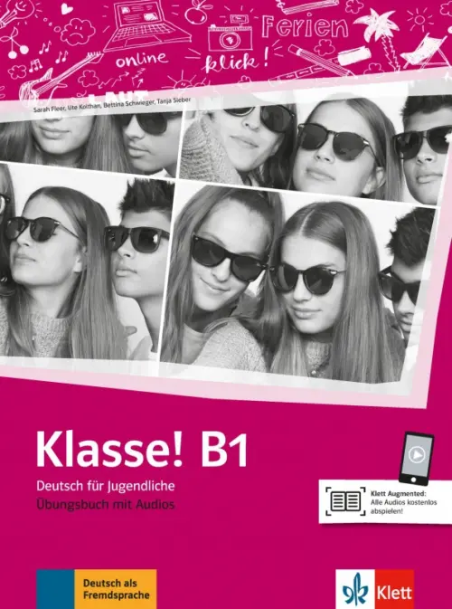 Klasse! B1. Deutsch für Jugendliche. Übungsbuch mit Audios