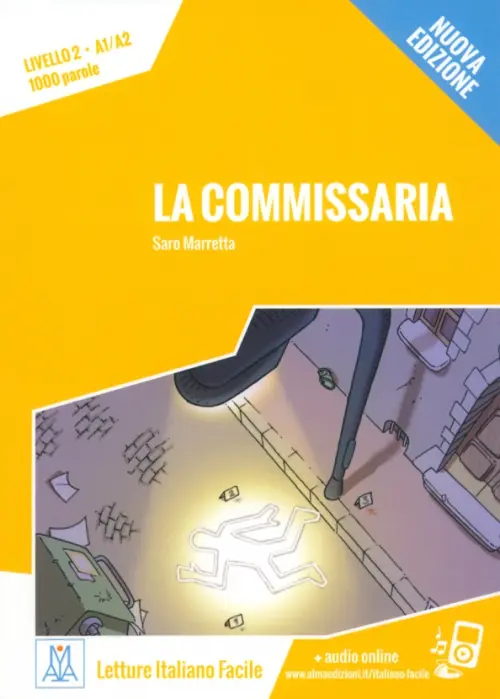 La commissaria. Livello 2. A1/A2 + audio online