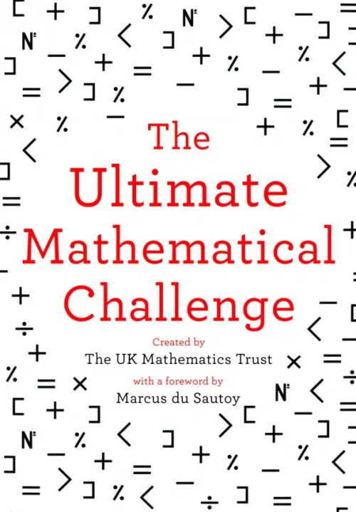 The Ultimate Mathematical Challenge. Test Your Wits Against Our Finest Mathematicians