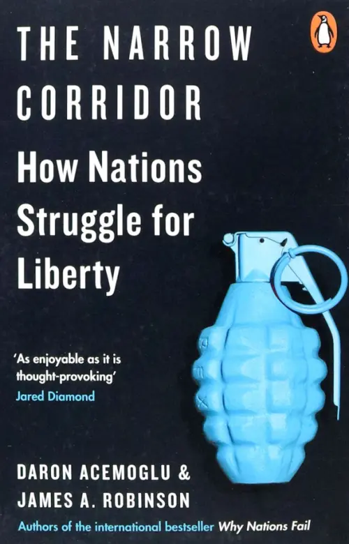 The Narrow Corridor. How Nations Struggle for Liberty