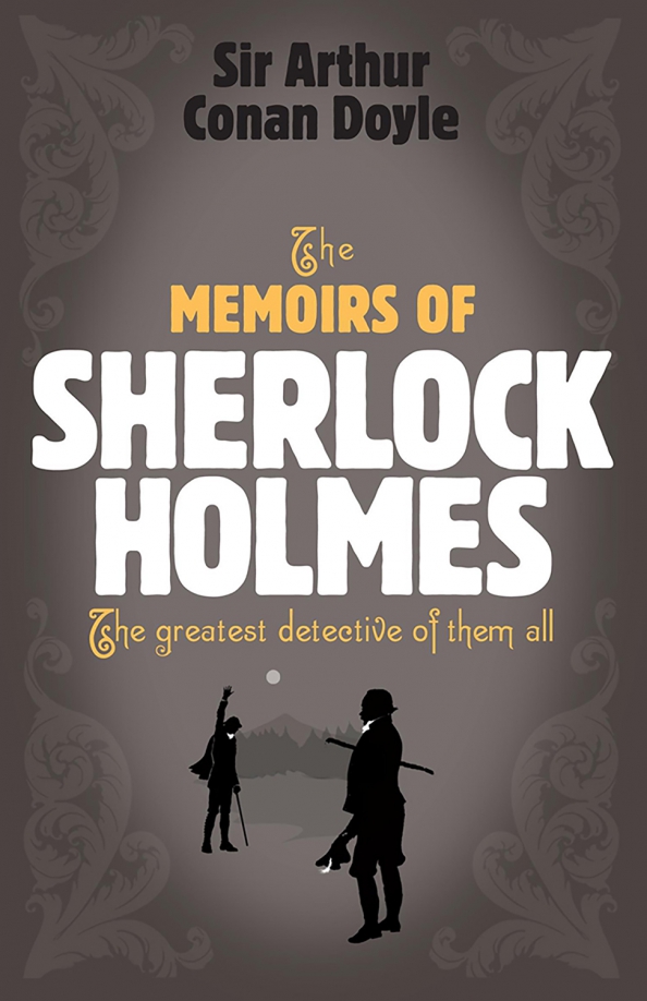 The Memoirs of Sherlock Holmes