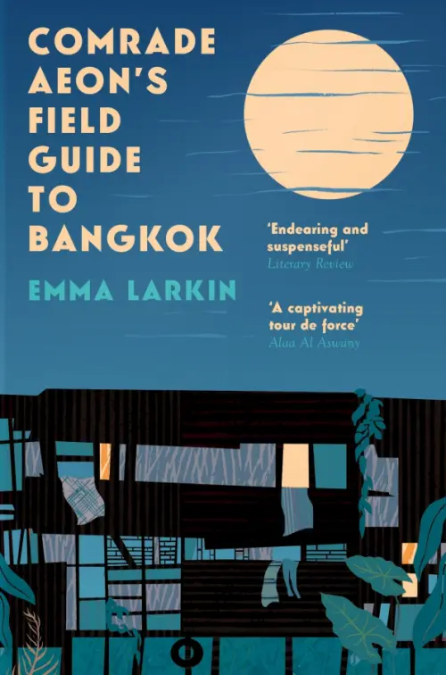 Comrade Aeon’s Field Guide to Bangkok