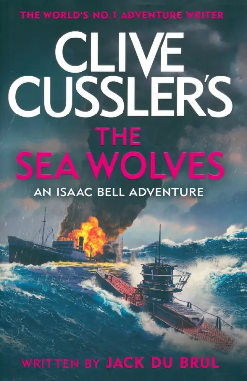 Clive Cussler's The Sea Wolves