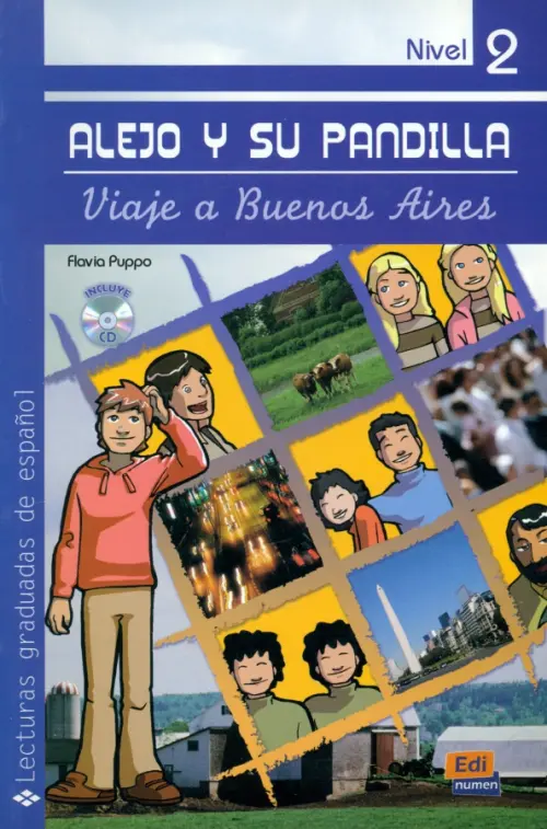 Alejo y su pandilla. Libro 2. Viaje a Buenos Aires + CD