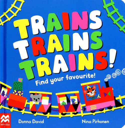 Trains Trains Trains! Find Your Favourite