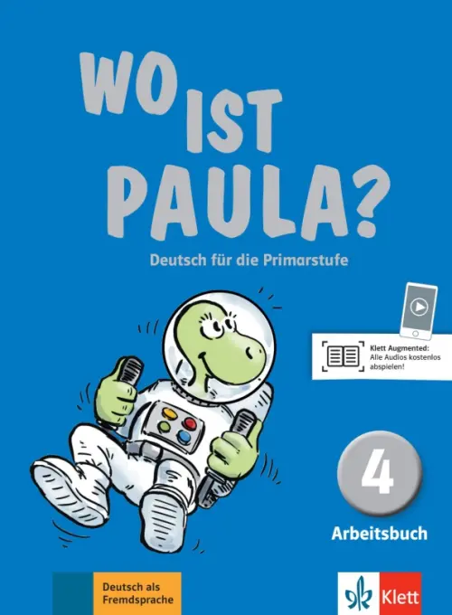 Wo ist Paula? 4. Deutsch für die Primarstufe. Arbeitsbuch mit Audios