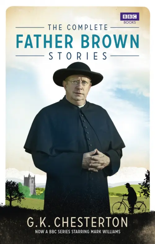 The Complete Father Brown Stories