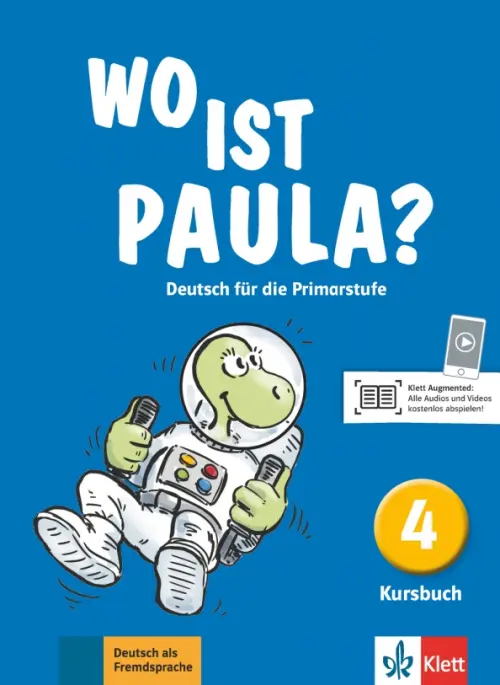 Wo ist Paula? 4. Deutsch für die Primarstufe. Kursbuch