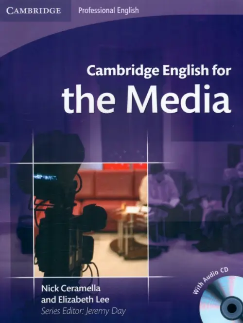 Cambridge English for the Media. Student's Book with Audio CD