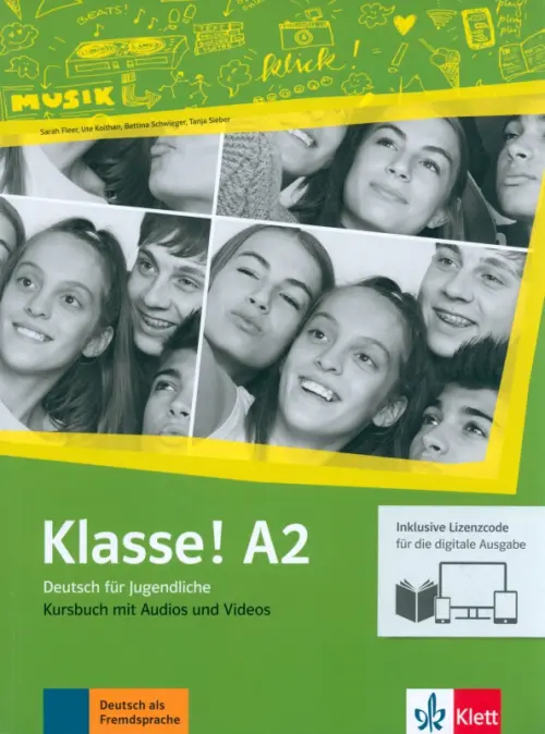 Klasse! A2. Deutsch für Jugendliche.Kursbuch mit Audios-Videos inklusive Lizenzcode für das Kursbuch