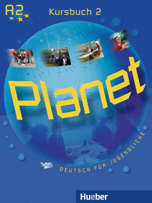 Planet 2. Kursbuch. Deutsch für Jugendliche. Deutsch als Fremdsprache