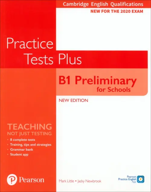 Practice Tests Plus. New Edition. B1 Preliminary fot Schools. Student's Book without key