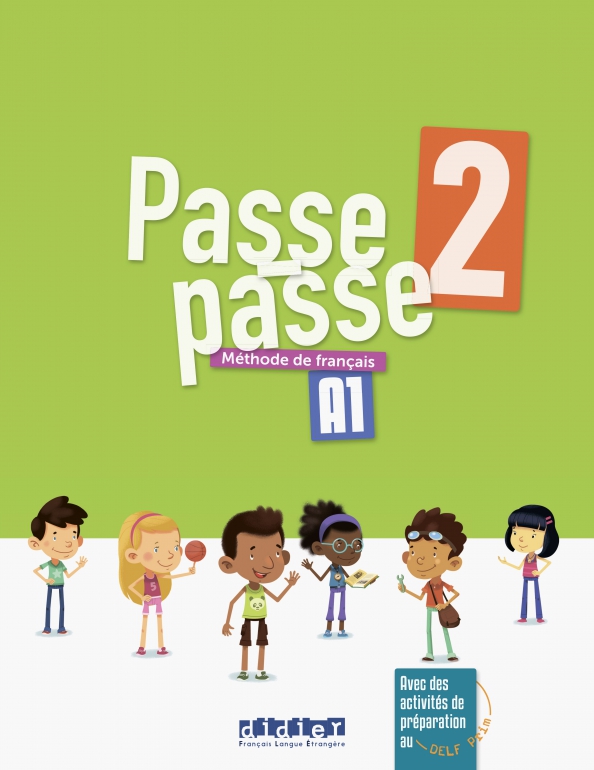 Passe-Passe 2. A1.2. Livre élève