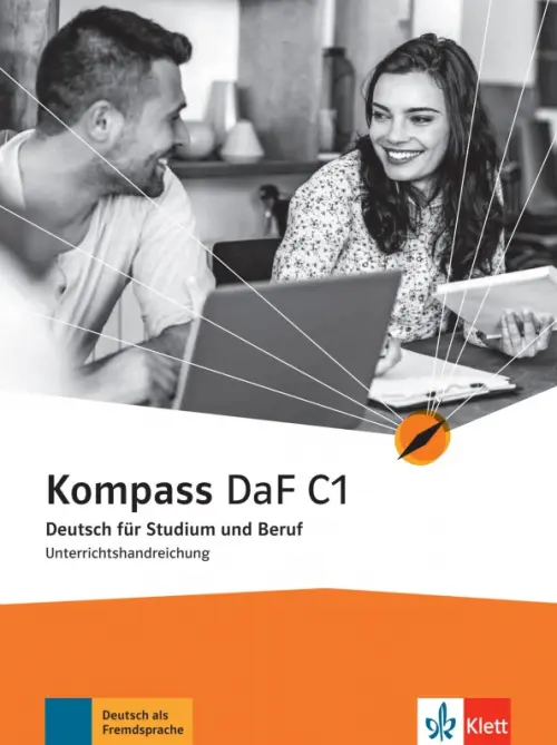 Kompass DaF C1. Deutsch für Studium und Beruf. Unterrichtshandreichung