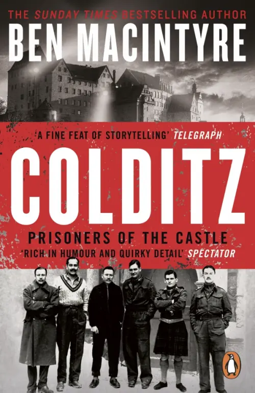 Colditz. Prisoners of the Castle