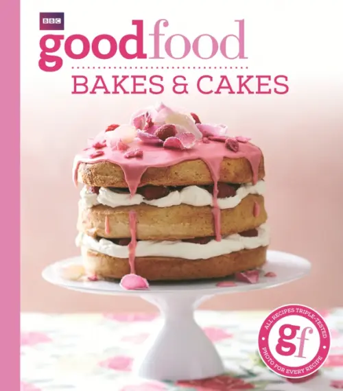 Good Food. Bakes & Cakes