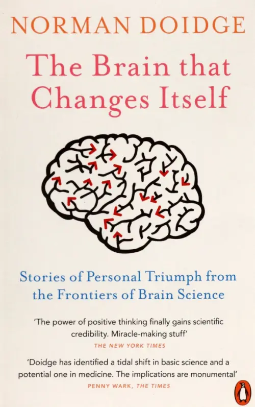 The Brain That Changes Itself. Stories of Personal Triumph from the Frontiers of Brain Science