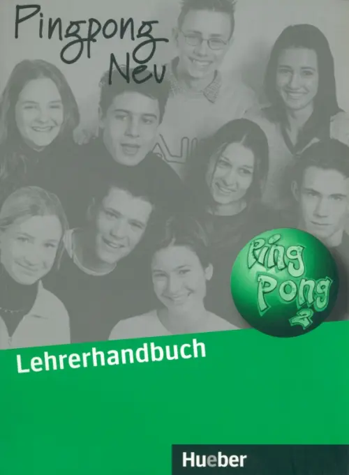 Pingpong Neu 2. Lehrerhandbuch. Dein Deutschbuch. Deutsch als Fremdsprache