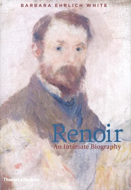 Renoir. An Intimate Biography