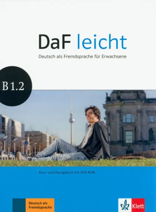 DaF leicht B1.2. Deutsch als Fremdsprache für Erwachsene. Kurs- und Übungsbuch mit DVD-ROM