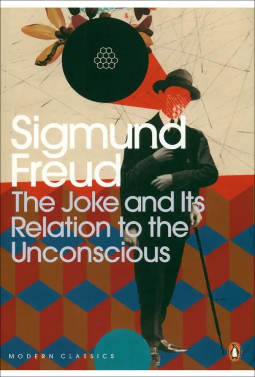 The Joke and Its Relation to the Unconscious